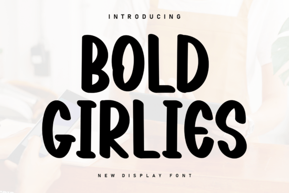 Bold Girlies Handwritten Font for Makers & Sellers