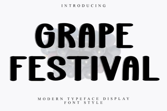 Grape Festival: A Display Font That Makes Your Brand Feel Thoughtful