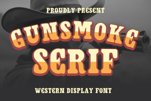 Gunsmoke Serif: A Display Font That Anchors Wild West Energy in Real Campaigns