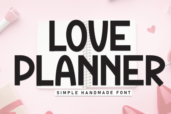 Love Planner: A Display Font That Builds Brand Trust