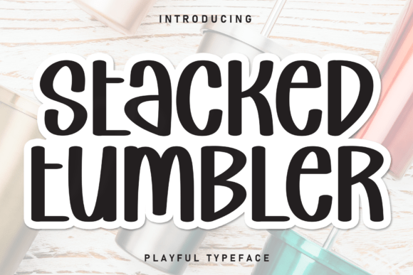 Stacked Tumbler: A Warm Handwritten Display Font for Digital Branding