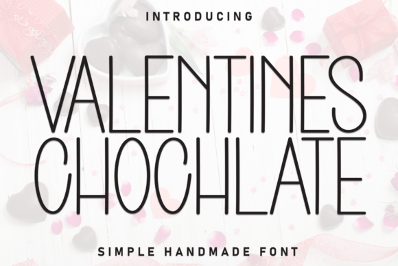 Valentines Chochlate: A Display Font That Whispers Romance and Clarity